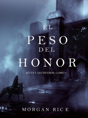 cover image of El Peso del Honor (Reyes y Hechiceros—Libro 3)
